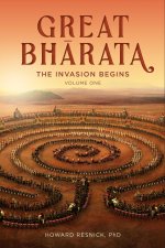 Great Bharata (Volume I): The Invasion Begins