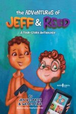 The Adventures of Jeff and Reed: A Four-Story Anthology