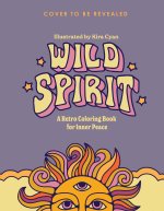 Wild Spirit: A Boho Coloring Book for Inner Peace