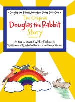 The Original Douglas the Rabbit Story