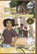 Find Me In Time: Meeting Columbus