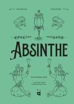 ABSINTHE THE FORBIDDEN SPIRIT