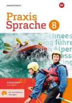 Praxis Sprache 8. Arbeitsheft mit interaktiven Übungen. Gesamtschule