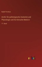Archiv für pathologische Anatomie und Physiologie und für klinische Medicin