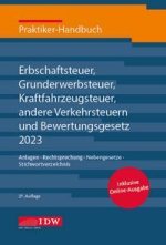 Praktiker-Handbuch Erbschaftsteuer, Grunderwerbsteuer, Kraftfahrzeugsteuer, Andere Verkehrsteuern 2022 Bewertungsgesetz