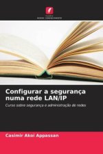 Configurar a segurança numa rede LAN/IP