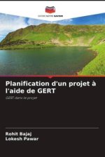 Planification d'un projet ? l'aide de GERT