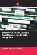 Doutrina fiscal versus legalidade no direito congol?s