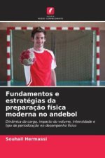 Fundamentos e estratégias da preparaç?o física moderna no andebol