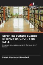 Errori da evitare quando si scrive un C.F.T. o un E.F.T.