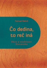 Čo dedina, to reč iná