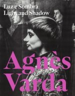 Agnes Varda. Light and Shadow
