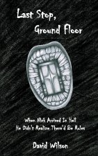Last Stop, Ground Floor