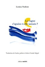 La vague s'apaise-t-elle jamais