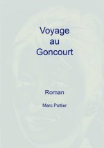 Voyage au Goncourt