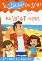Due aiutanti per papà. Lettori in gamba