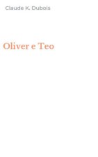 Oliver e Teo