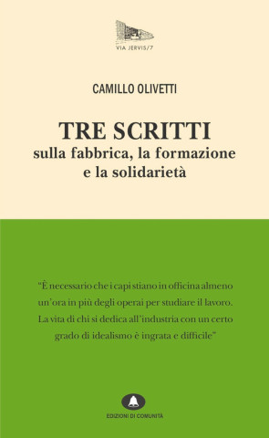 Tre scritti sulla fabbrica, la formazione e la solidarietà