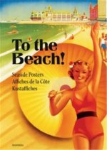 To The Beach Seaside Posters /franCais/anglais/nEerlandais