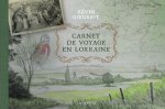 CARNET DE VOYAGE EN LORRAINE (GESTE)  (COLL. BEAU PETIT PAYS )