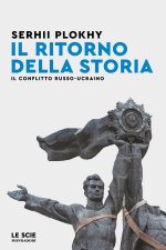 ritorno della storia. Il conflitto russo-ucraino