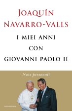 miei anni con Giovanni Paolo II. Note personali