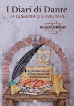 diari di Dante. La leggenda si è avverata