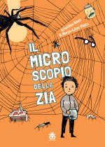 microscopio della zia. Ediz. ad alta leggibilità