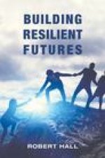 Building Resilient Futures