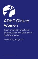 ADHD GIRLS TO WOMEN
