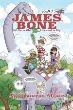 The Amazing Apatosaurus Affair: James Bone Graphic Novel #7