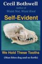 Self Evident: We hold these tooths