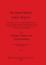 Sir Aurel Stein's Limes Report, Part II