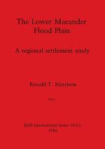 The Lower Maeander Flood Plain, Part i