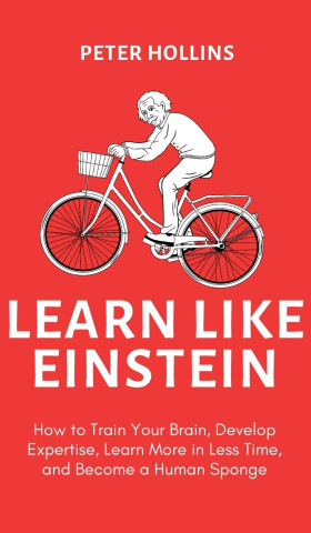 Learn Like Einstein (2nd Ed.)