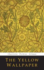 The Yellow Wallpaper