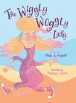 The Wiggly Woggly Lady