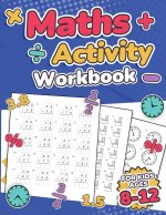 Maths Activity Workbook For Kids Ages 8-12 | Addition, Subtraction, Multiplication, Division, Decimals, Fractions, Percentages, and Telling the Time |