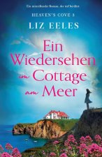 Ein Wiedersehen im Cottage am Meer