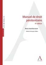 Manuel de droit pénitentiaire - 4e édition