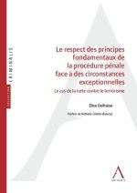 Les principes fondamentaux de la procédure pénale face à des circonstances exceptionnelles