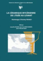 La céramique mycénienne de l'Égée au Levant - hommage à Vronwy Hankey