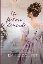 Une fâcheuse demande