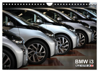 BMW i3 (Wandkalender 2024 DIN A4 quer), CALVENDO Monatskalender