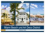 Miami Beach und Art Deco District (Wandkalender 2024 DIN A4 quer), CALVENDO Monatskalender