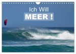Ich will Meer ! (Wandkalender 2024 DIN A4 quer), CALVENDO Monatskalender