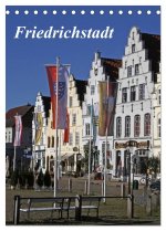 Friedrichstadt (Tischkalender 2024 DIN A5 hoch), CALVENDO Monatskalender
