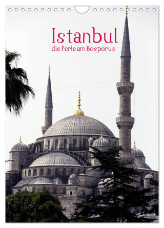 Istanbul, die Perle am Bosporus (Wandkalender 2024 DIN A4 hoch), CALVENDO Monatskalender