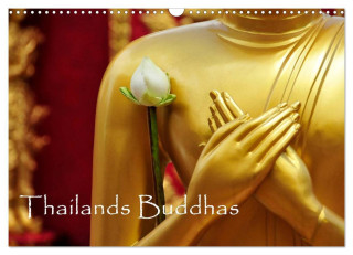Thailands Buddhas (Wandkalender 2024 DIN A3 quer), CALVENDO Monatskalender