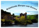 Schottlands Burgen und Ruinen (Tischkalender 2024 DIN A5 quer), CALVENDO Monatskalender